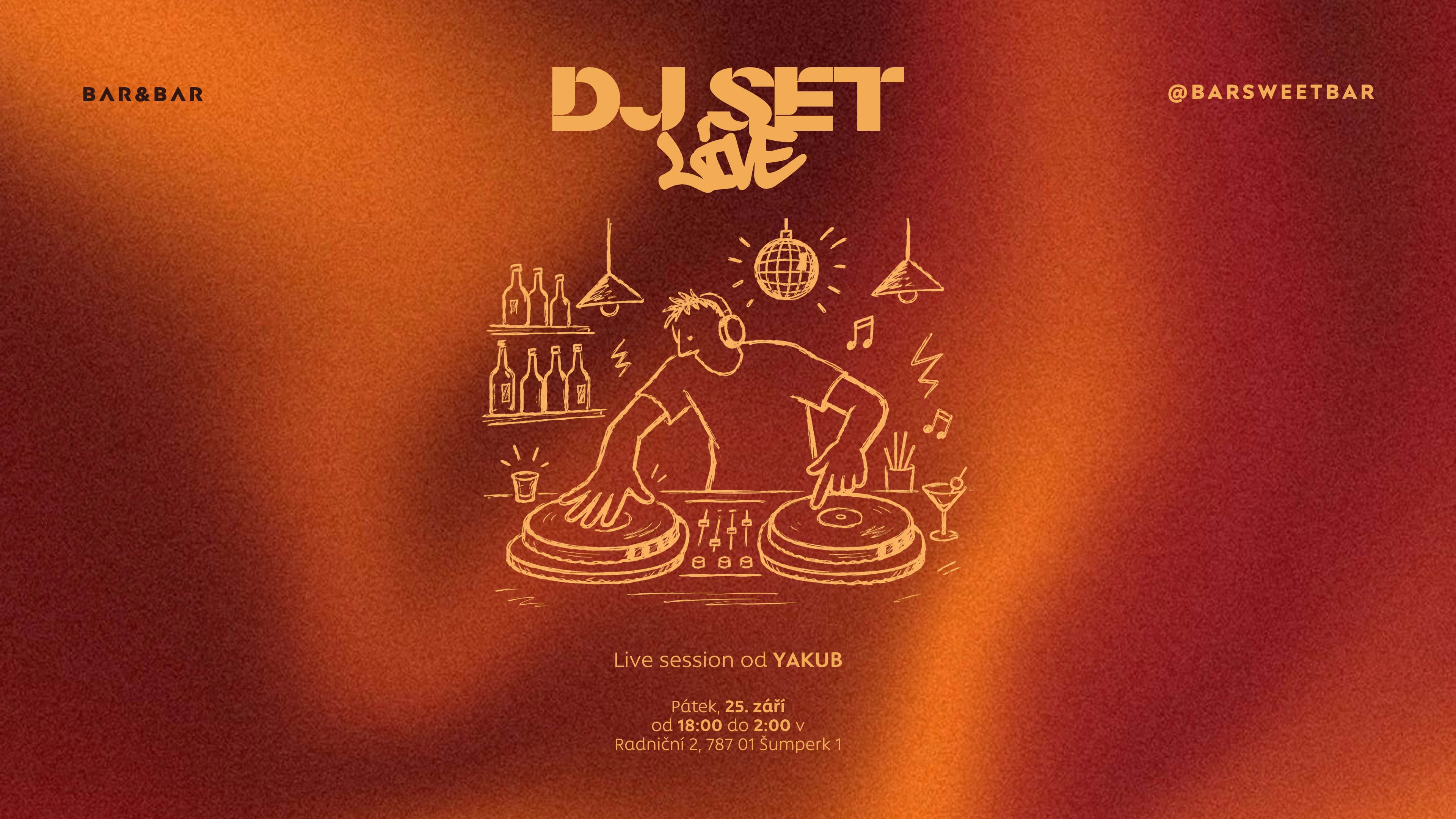 BAR&BAR, DJ set Live — původní banner facebookové události
